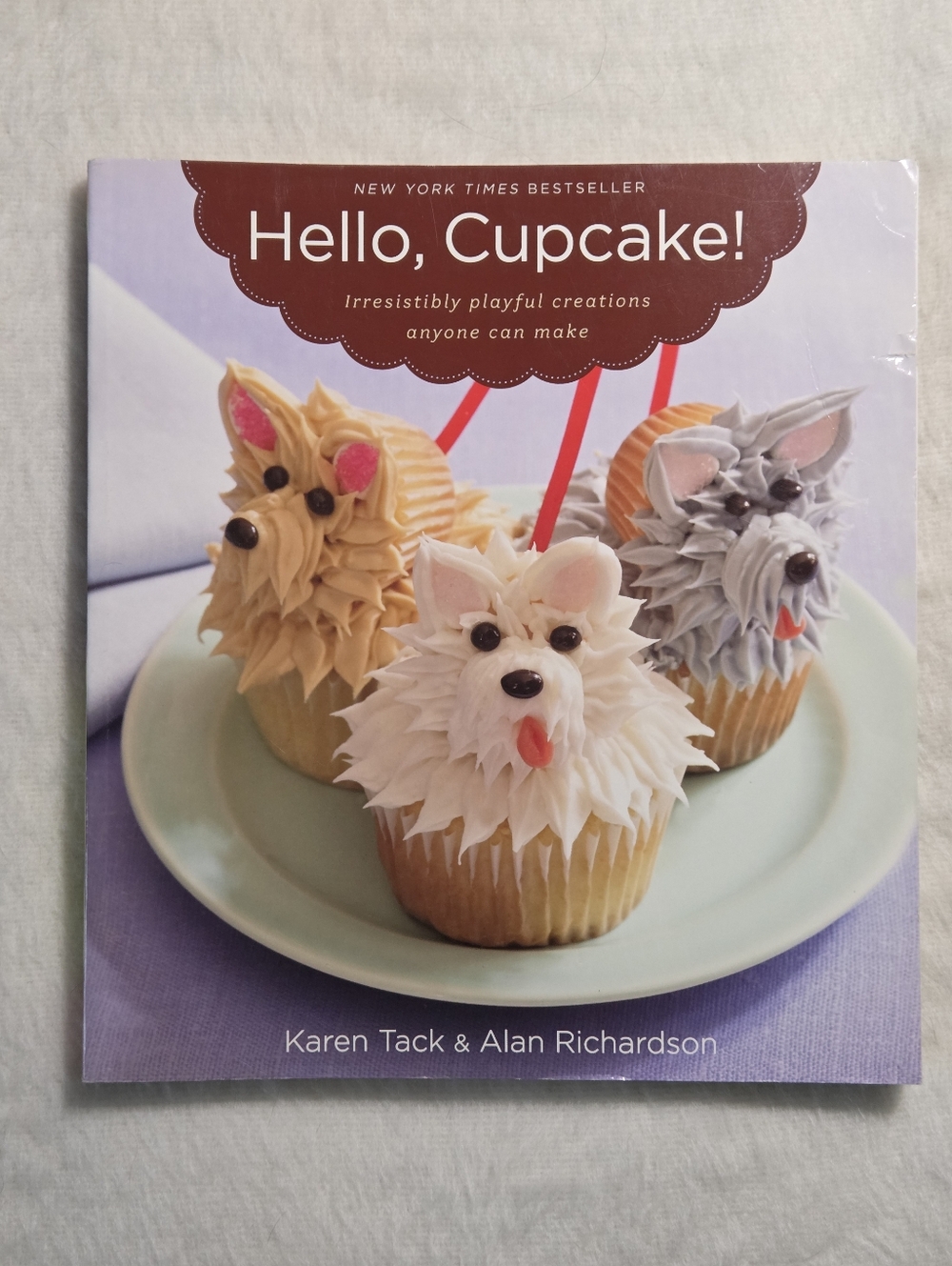 ☀️Hello, Cupcake!: Irresistibly Playful Creations Anyone Can Make